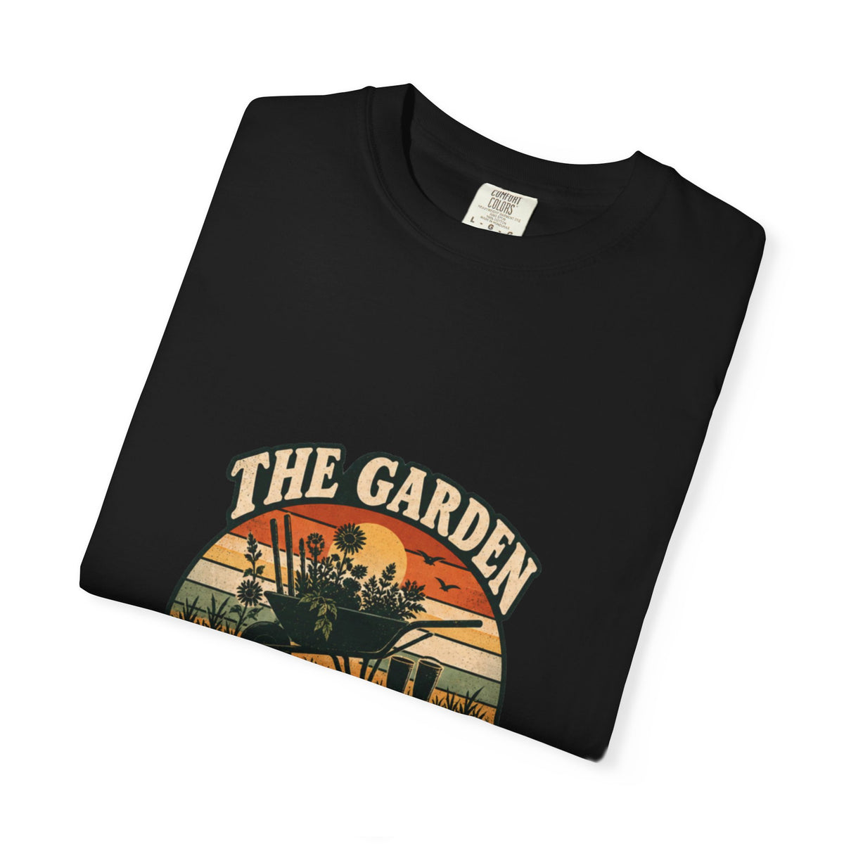 The Garden Won't Neglect Itself (Sunset Edition) T-Shirt