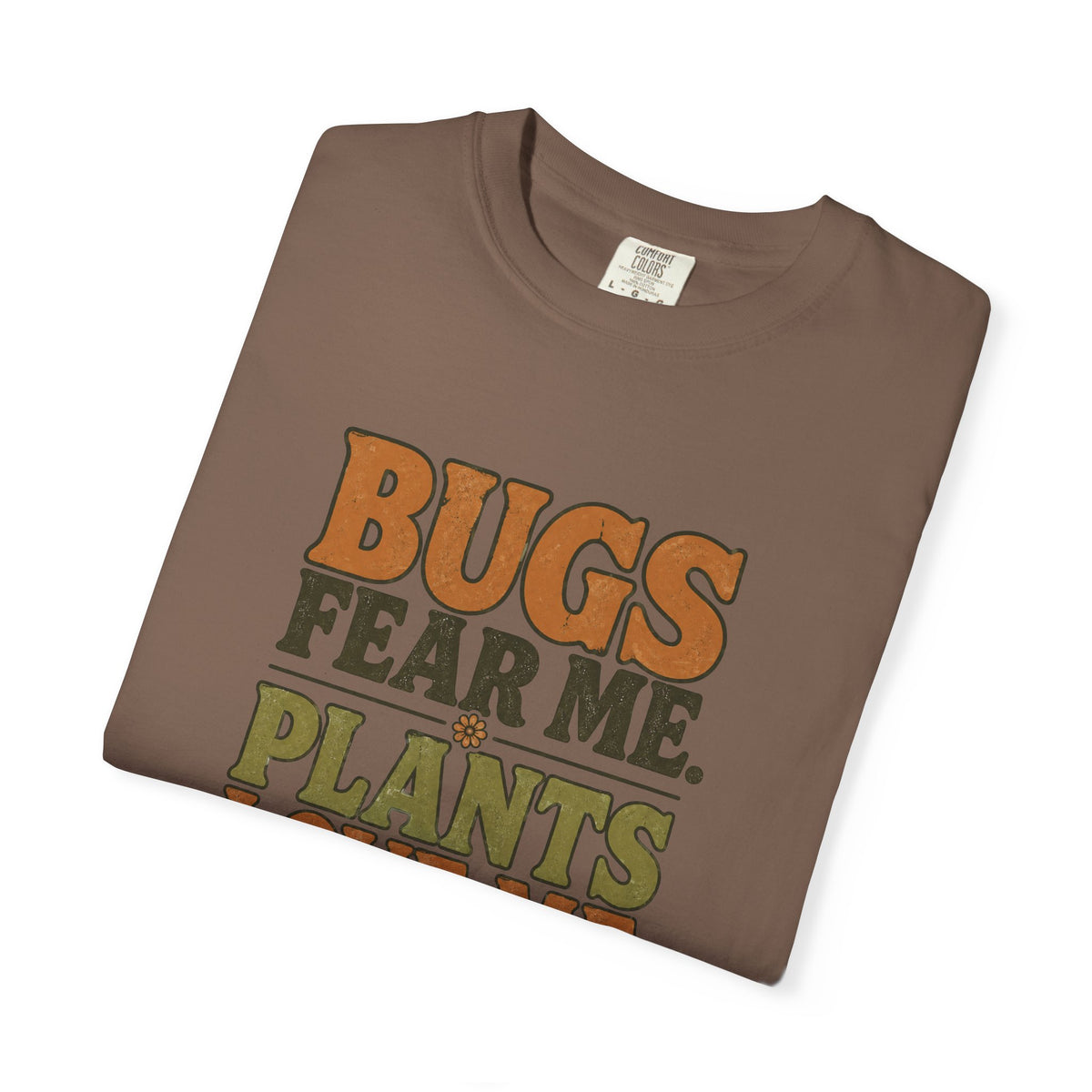 Plants Love Me T-Shirt — “Bugs Fear Me” Vintage Plant Lover Tee
