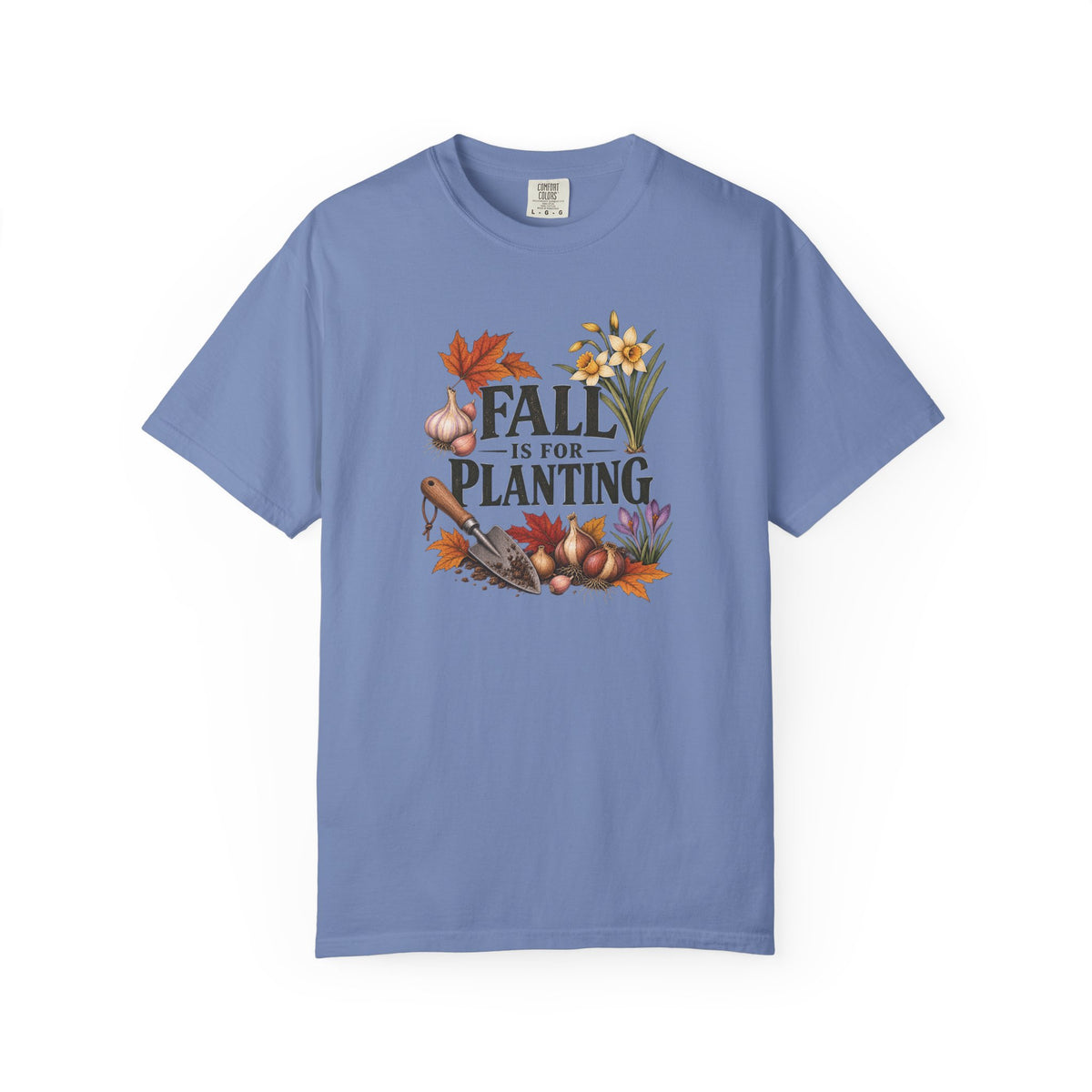 Fall Is for Planting T-Shirt — Autumn Gardening Graphic Tee