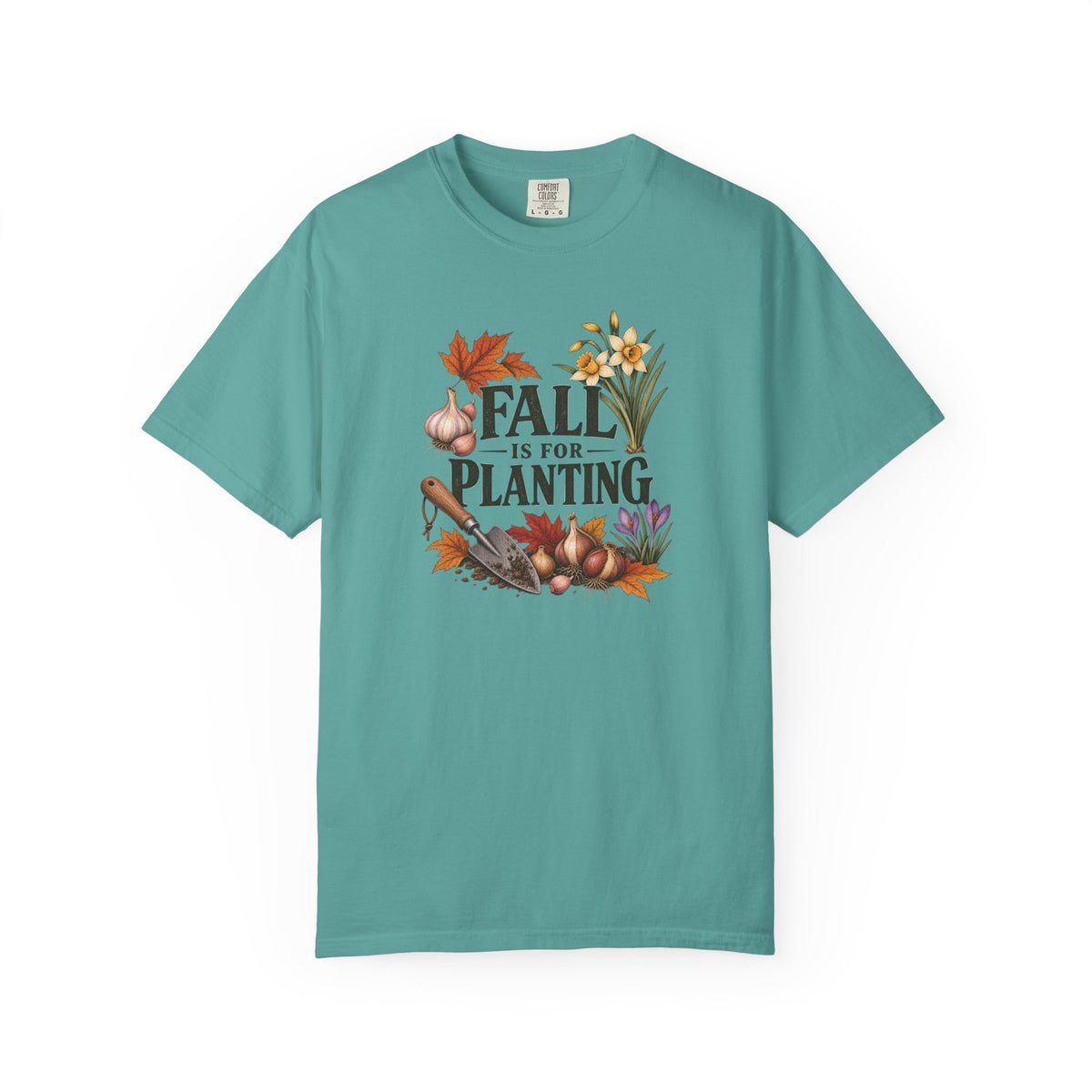 Fall Is for Planting T-Shirt — Autumn Gardening Graphic Tee