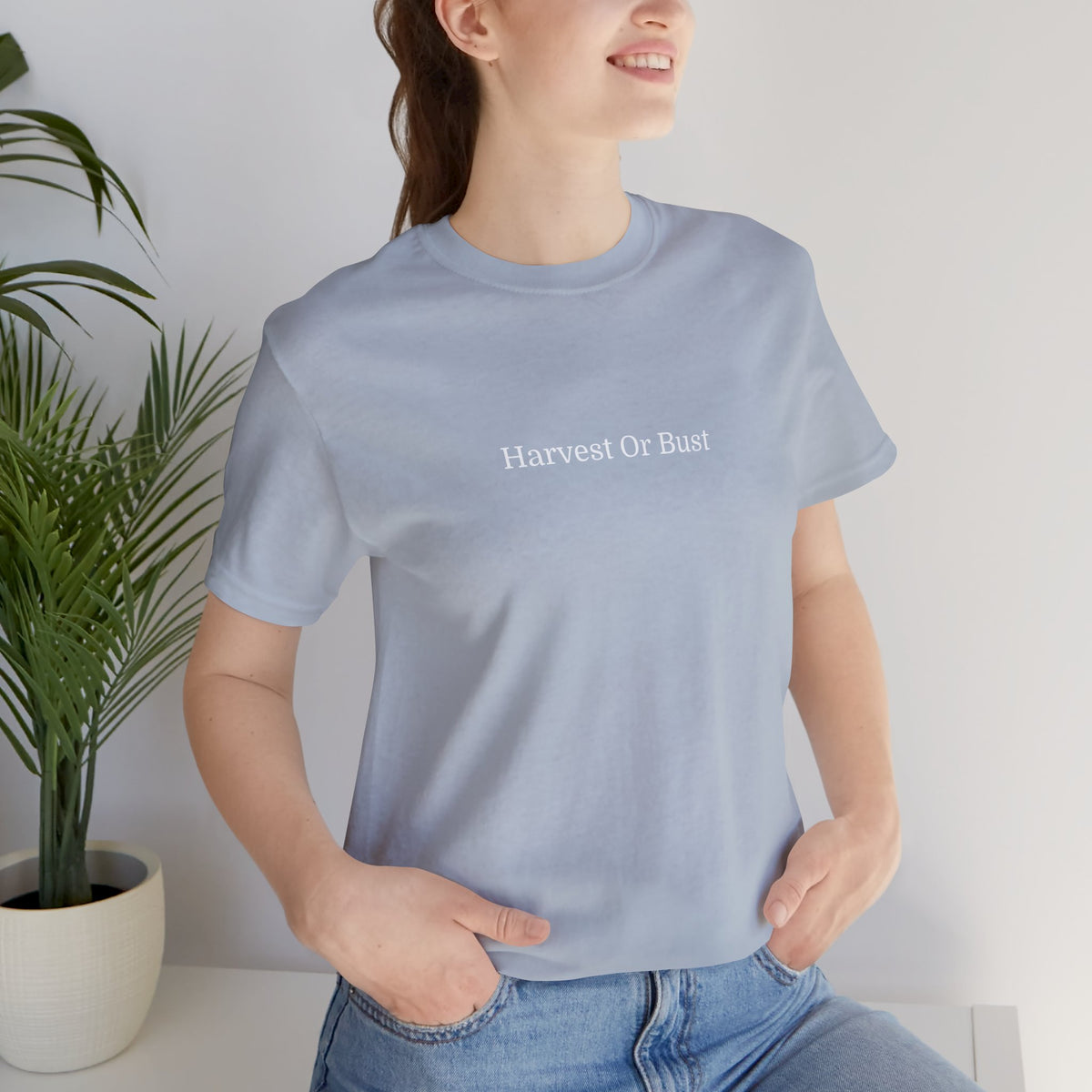 Harvest Or Bust Tee — Minimal Fall Graphic T-Shirt