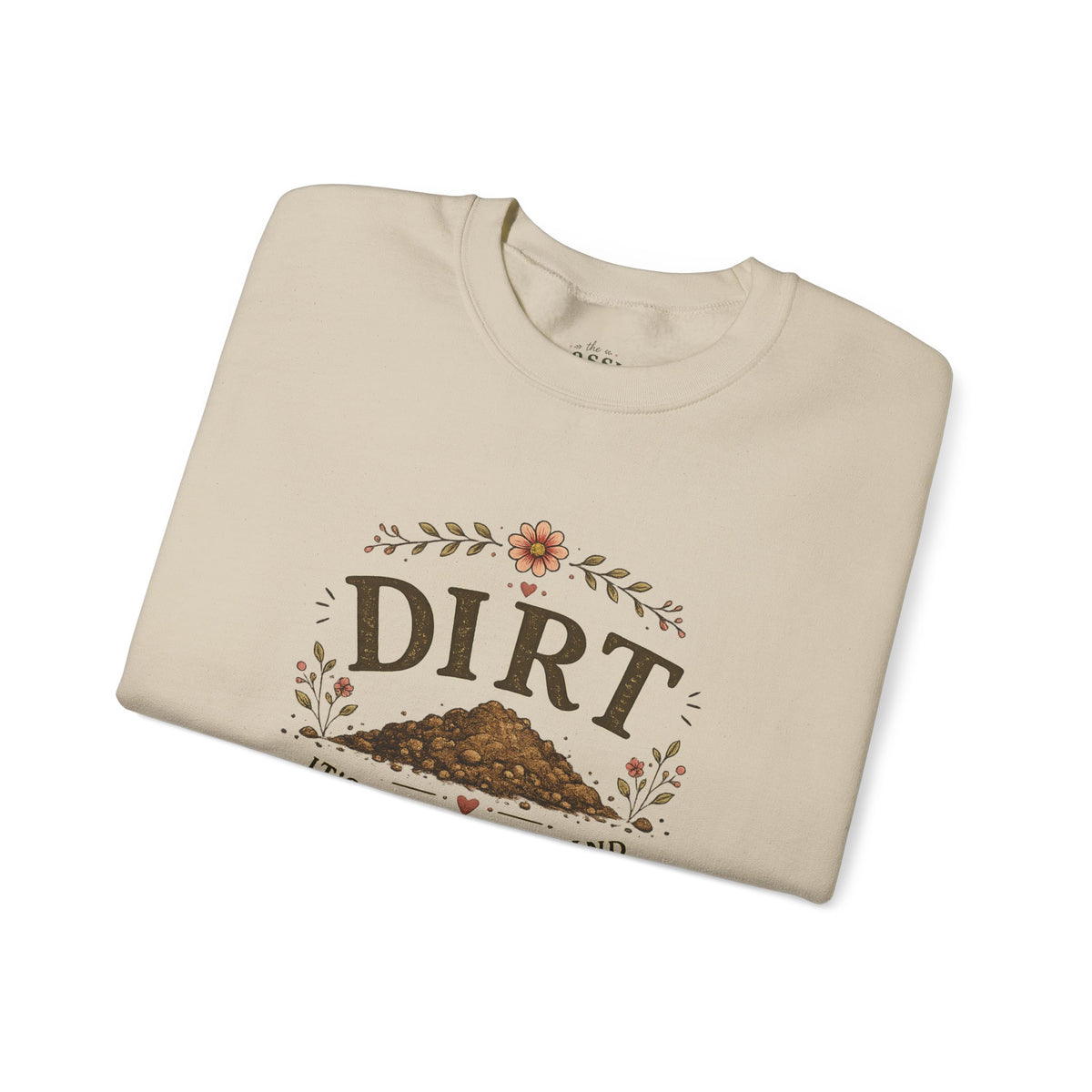 Dirt It's a State of Mind Crewneck Sweatshirt