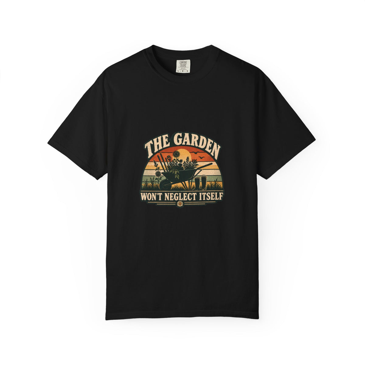 The Garden Won't Neglect Itself (Sunset Edition) T-Shirt