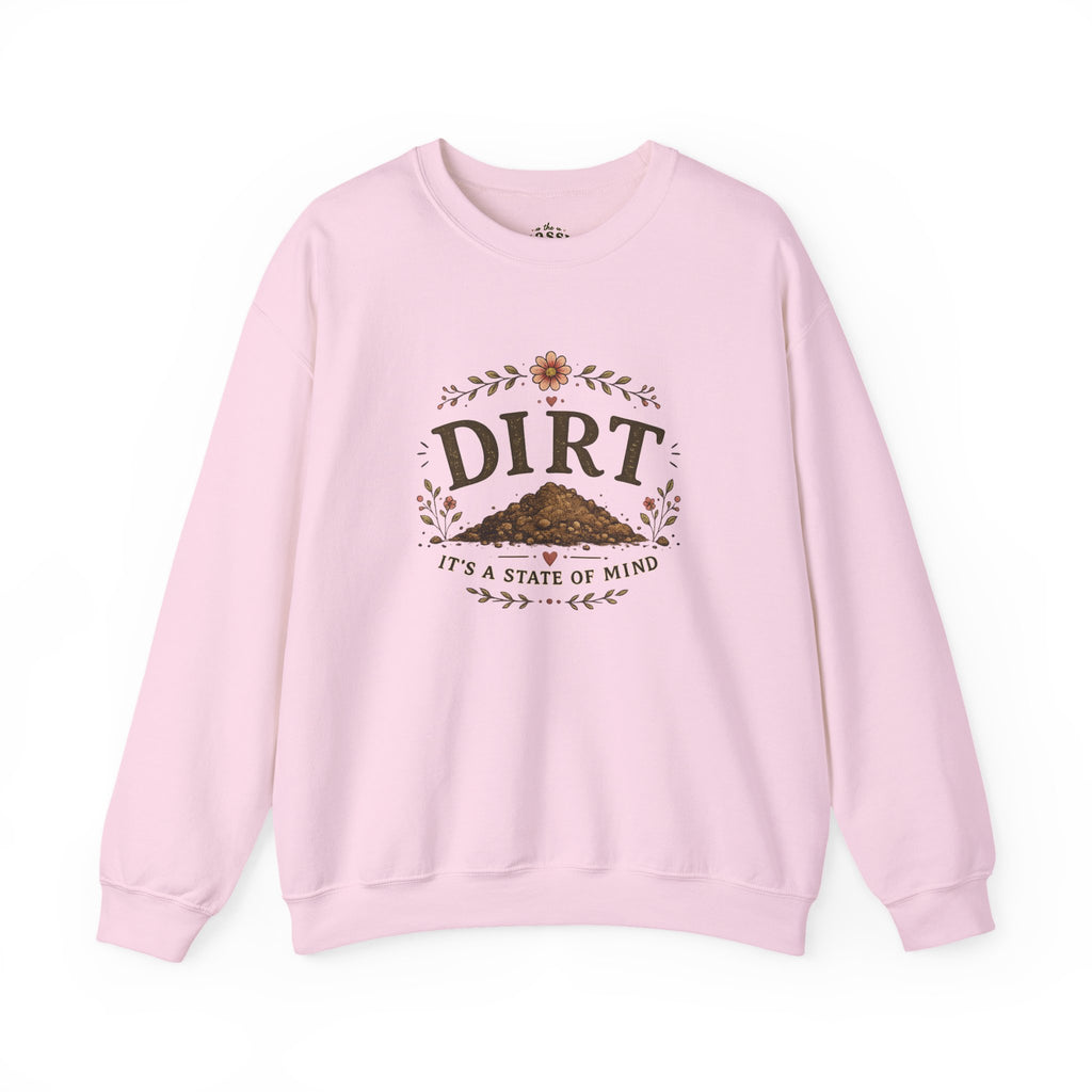 Dirt It's a State of Mind Crewneck Sweatshirt