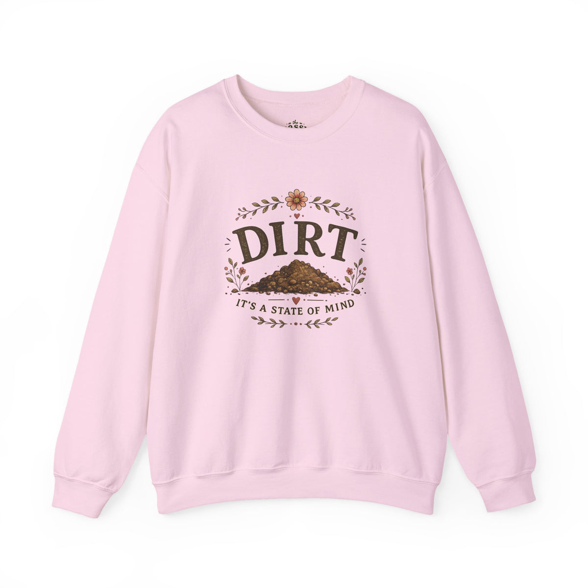 Dirt It's a State of Mind Crewneck Sweatshirt