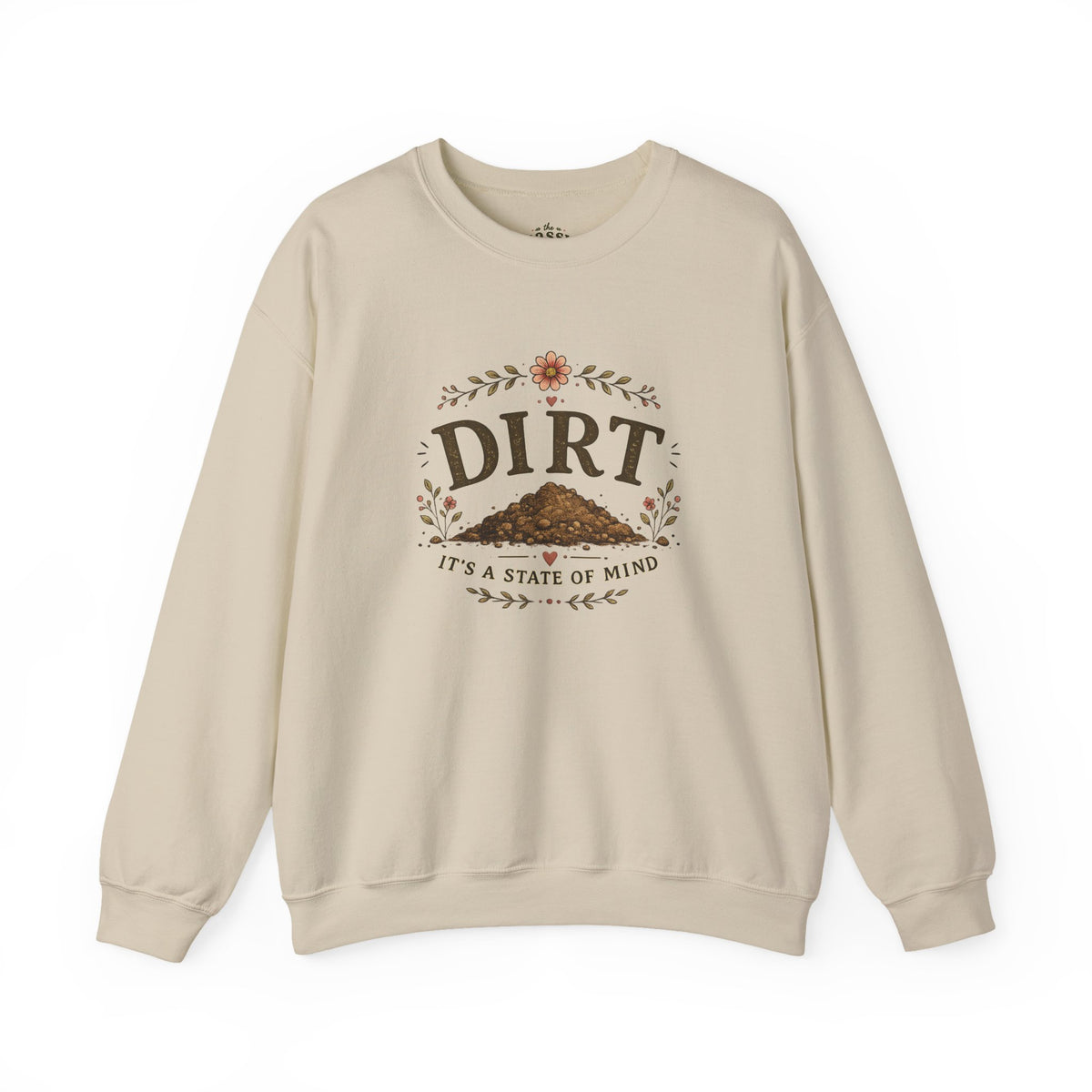 Dirt It's a State of Mind Crewneck Sweatshirt