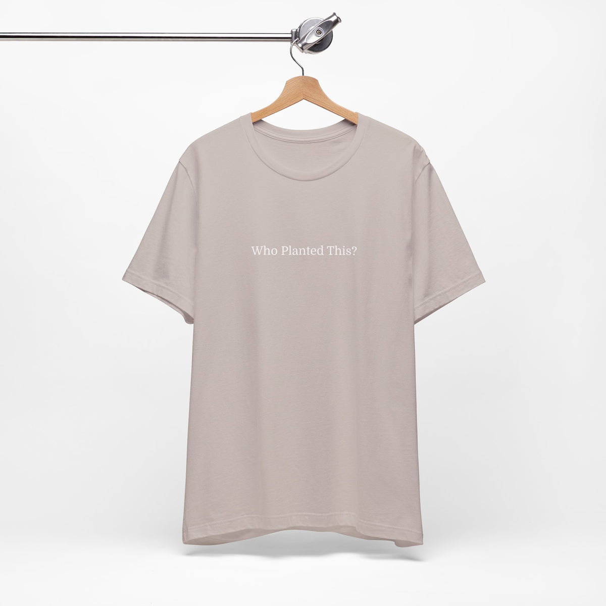 Who Planted This? Tee — Minimalist Gardening Graphic T-Shirt