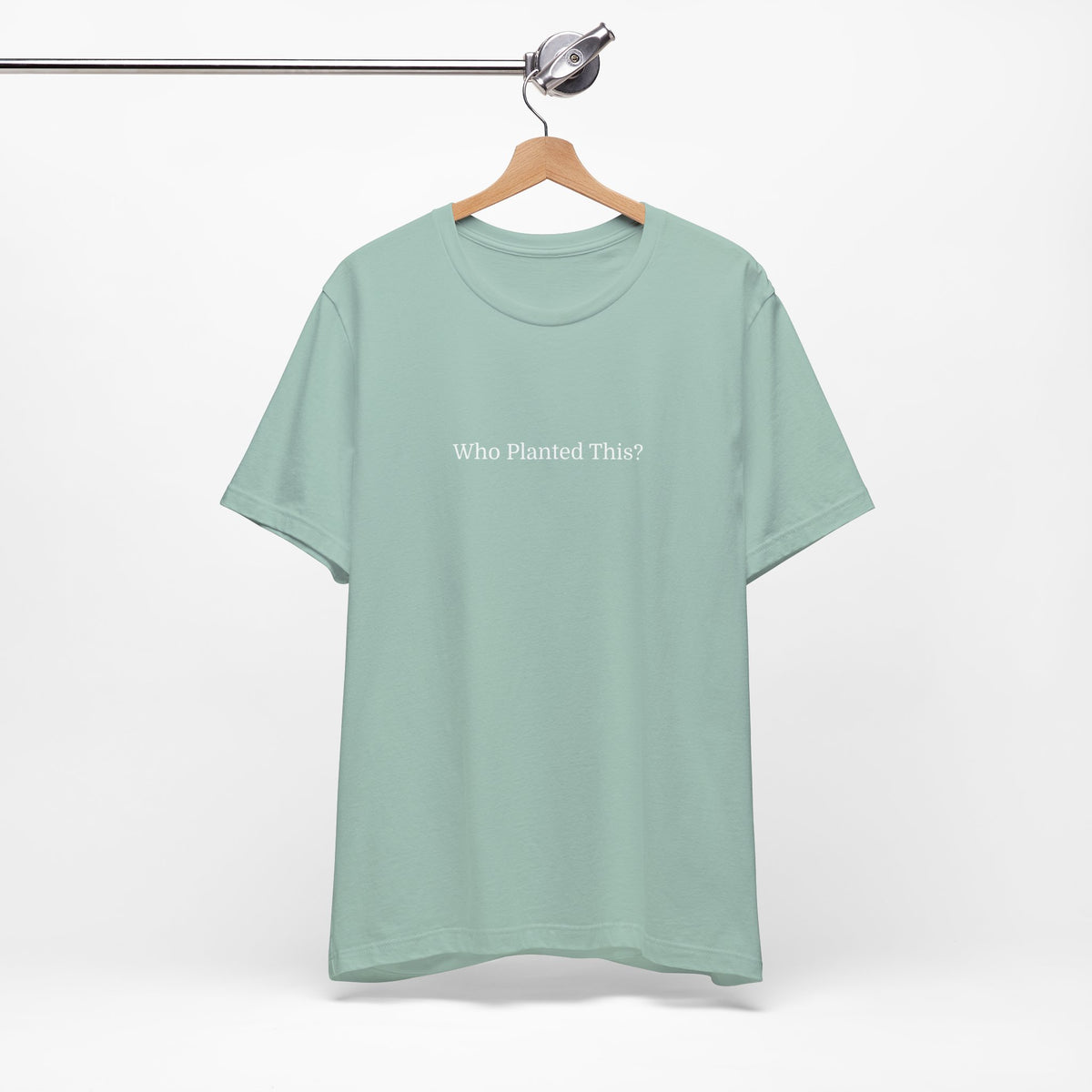 Who Planted This? Tee — Minimalist Gardening Graphic T-Shirt