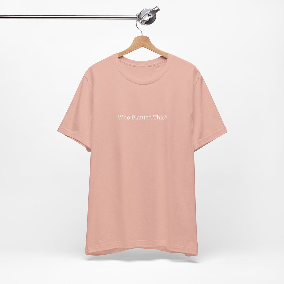Who Planted This? Tee — Minimalist Gardening Graphic T-Shirt