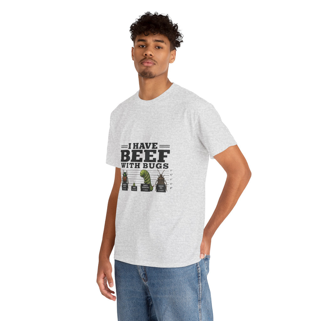 I Have Beef With Bugs T-Shirt