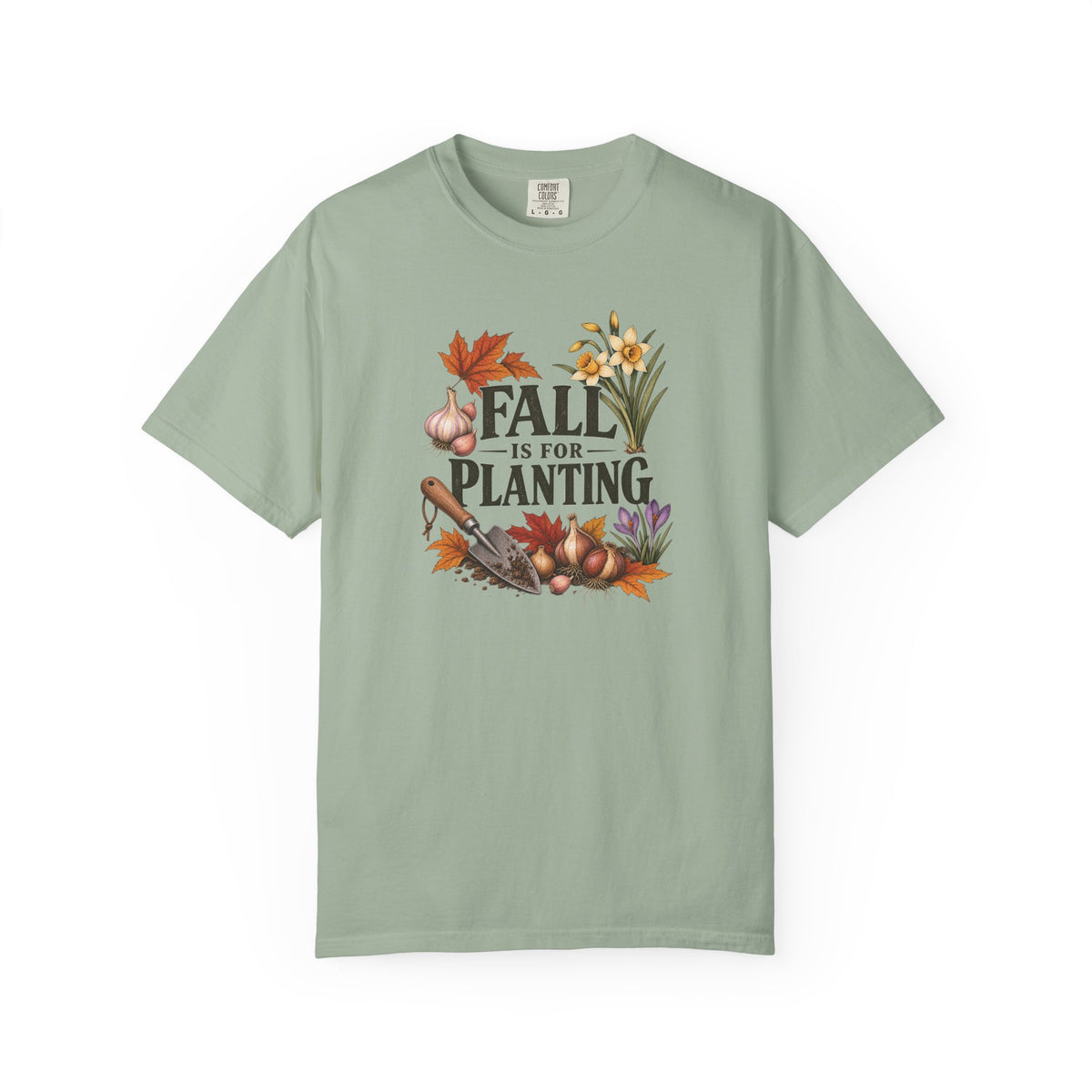 Fall Is for Planting T-Shirt — Autumn Gardening Graphic Tee