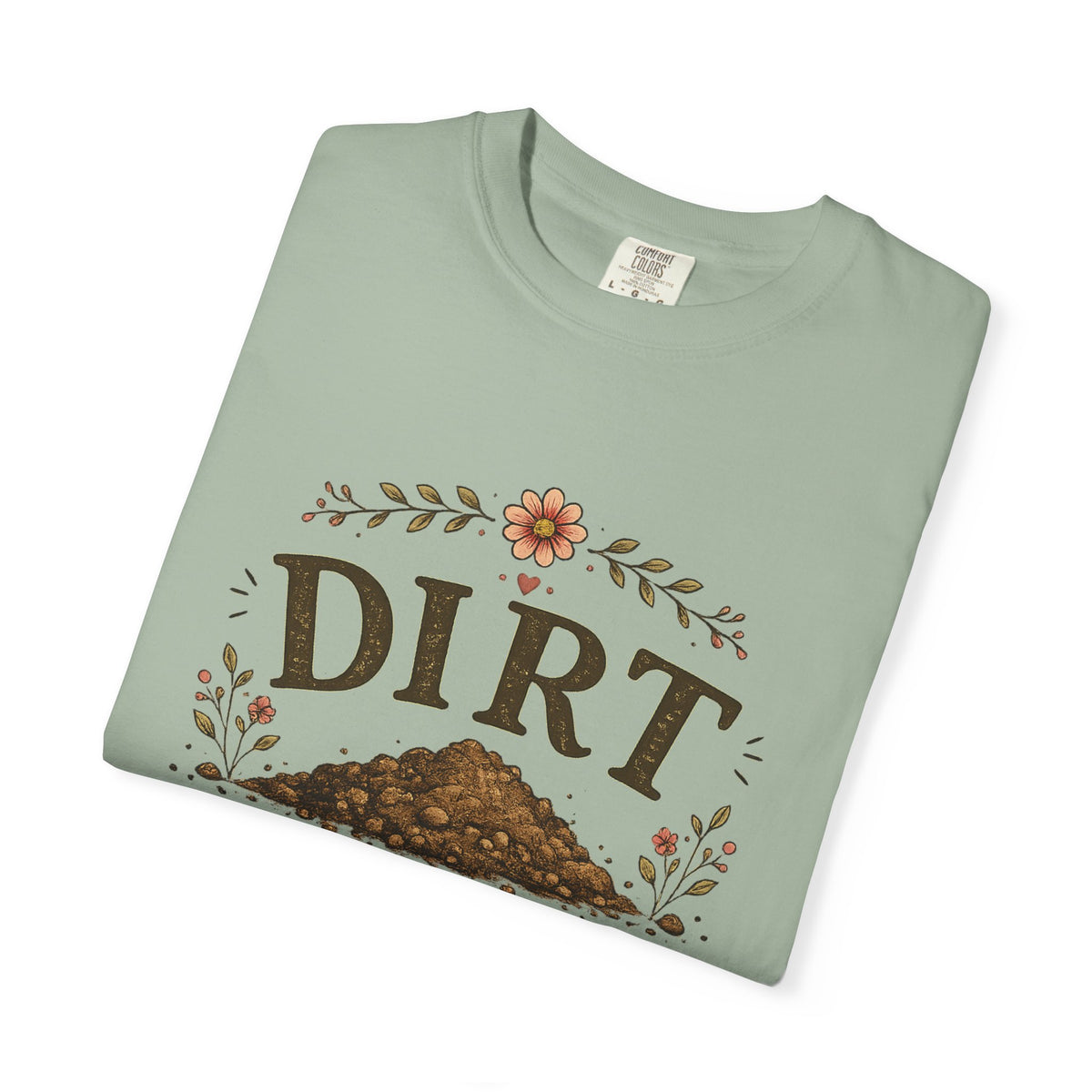 Dirt It's a State of Mind T-Shirt
